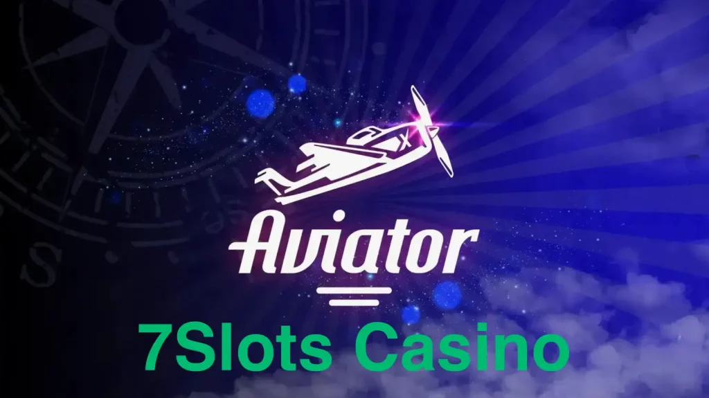 Aviator 7Slots Casino